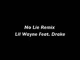 Meaning of No Lie Remix by Lil Wayne