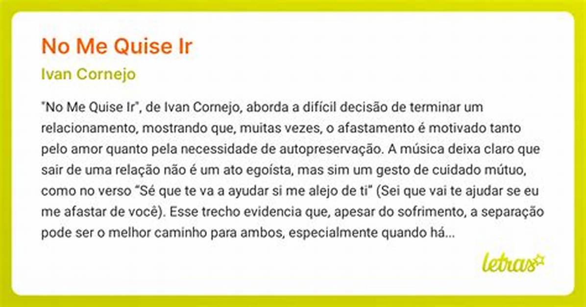 Meaning of No Me Quise Ir by Ivan Cornejo