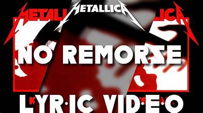Meaning of No Remorse by Metallica