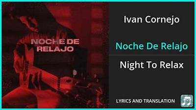 Meaning of Noche De Relajo by Ivan Cornejo