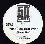 Meaning of Not Rich, Still Lyin’ (The Game Diss) by 50 Cent