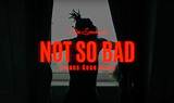 Meaning of Not So Bad (Leans Gone Cold) by Rae Sremmurd