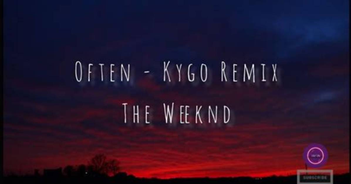 Meaning of Often Kygo Remix by The