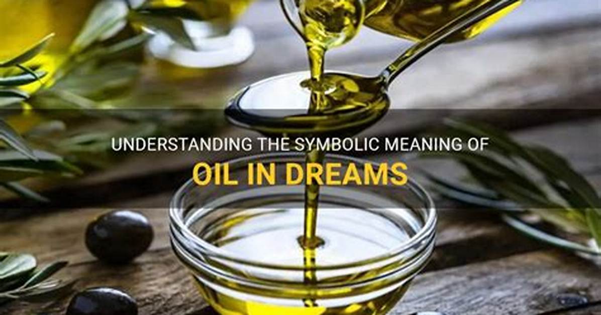 Meaning of Oil By