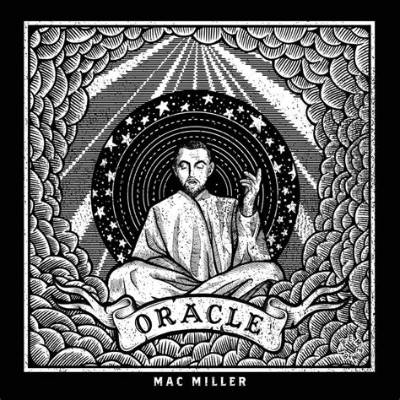 Meaning of Oracle by Mac Miller