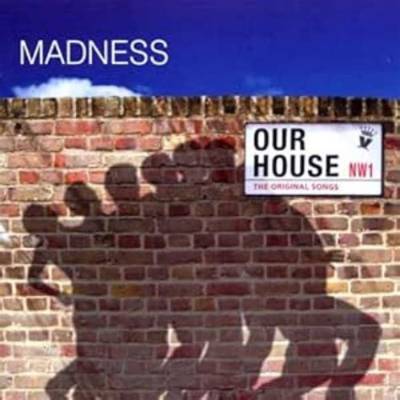 Meaning of Our House by Madness