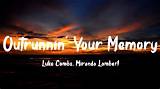 Meaning of Outrunnin’ Your Memory by Luke Combs
