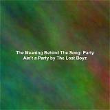 Meaning of Party Ain’t a Party by 2 Chainz