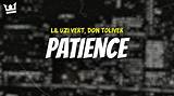 Meaning of Patience (Original)* by Lil Uzi Vert
