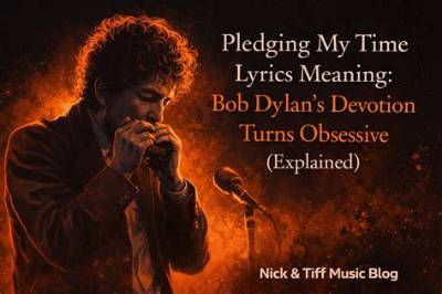 Meaning of Pledging My Time by Bob Dylan