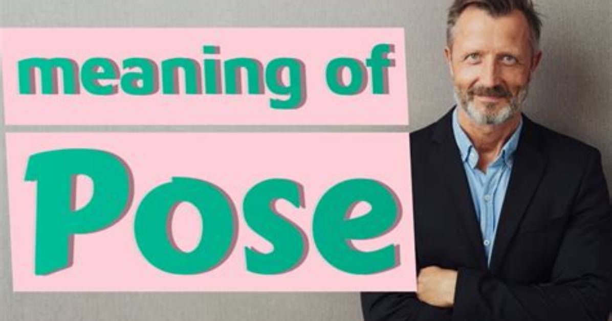 Meaning of Pose By