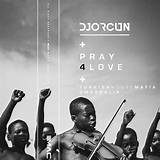 Meaning of Pray 4 Love by Dj Khaled