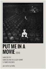 Meaning of Put Me in a Movie by Lana Del Rey