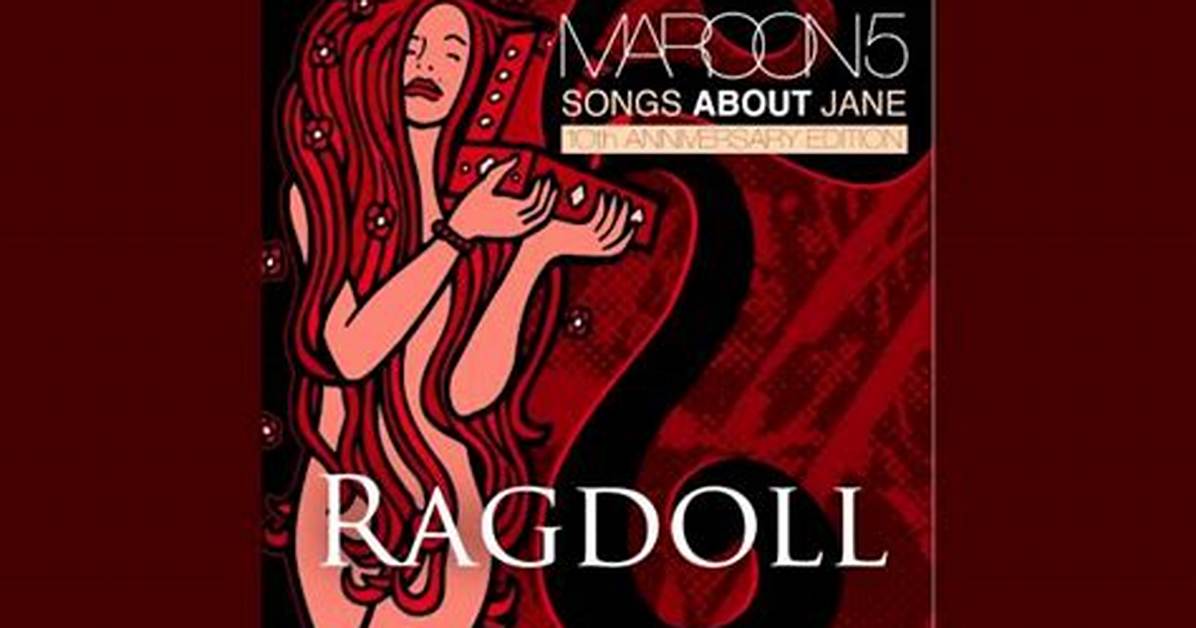 Meaning of Ragdoll by Maroon 5