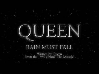 Meaning of Rain Must Fall by Queen