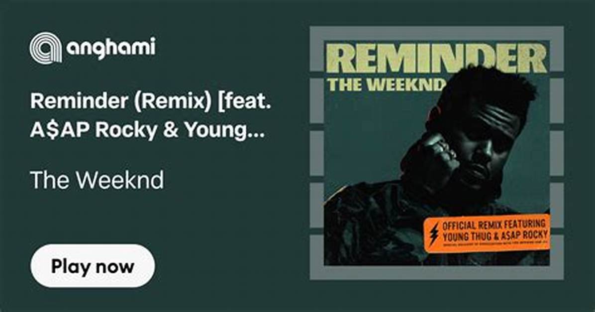 Meaning of Reminder (Remix) by A$Ap Rocky