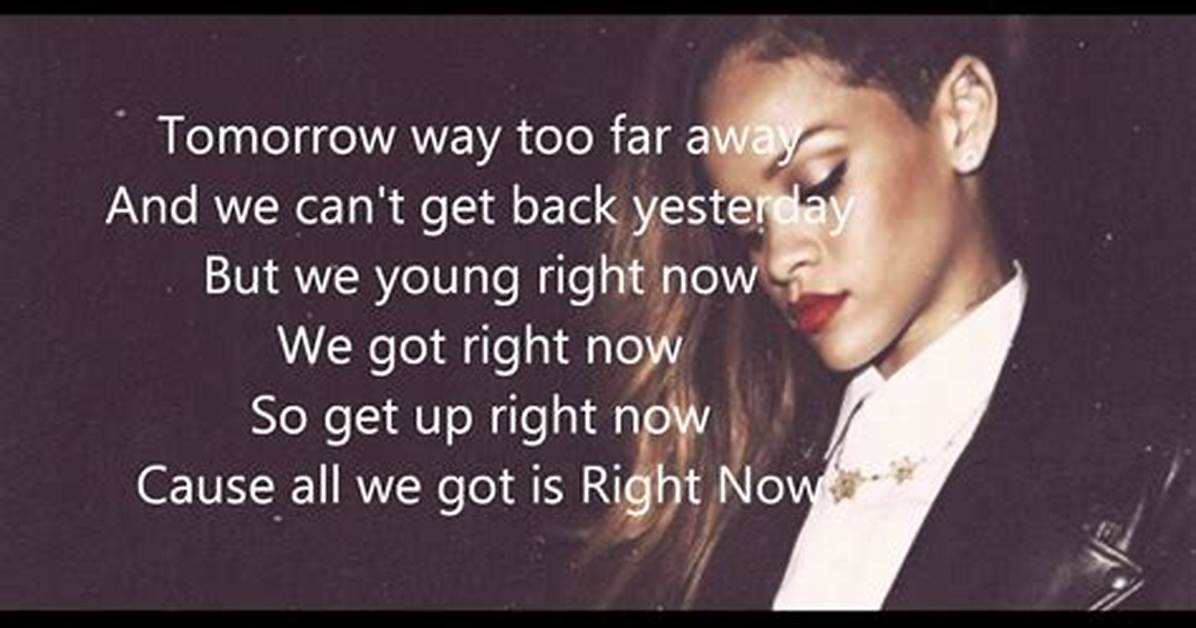 Meaning of Right Now by Rihanna