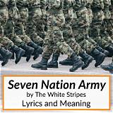 Meaning of Seven Nation Army by the White Stripes