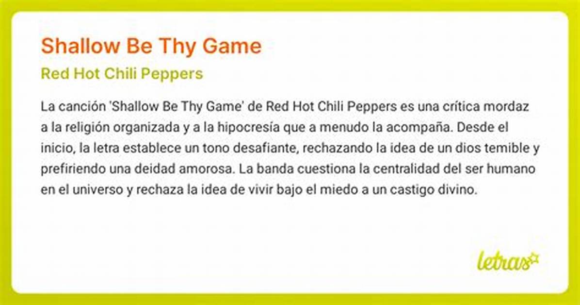 Meaning of Shallow Be Thy Game by Red Hot Chili