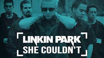 Meaning of She Couldn’t by Linkin Park