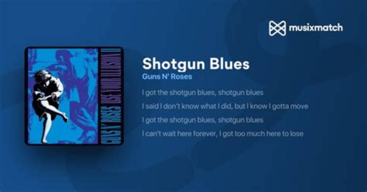 Meaning of Shotgun Blues by Guns N’ Roses