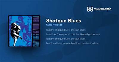 Meaning of Shotgun Blues by Guns N’ Roses
