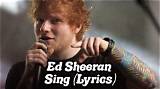 Meaning of Sing by Ed Sheeran