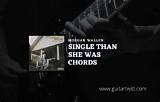 Meaning of Single Than She Was by Morgan Wallen