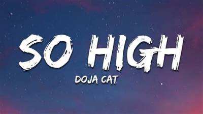 Meaning of So High by Doja Cat