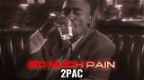 Meaning of So Much Pain by 2Pac