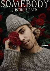 Meaning of Somebody by Justin Bieber