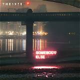 Meaning of Somebody Else by the 1975