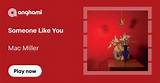 Meaning of Someone Like You by Mac Miller