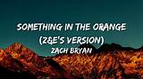Meaning of Something in the Orange (Z&E’s Version) by Zach Bryan
