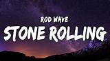 Meaning of Stone Rolling by Rod Wave