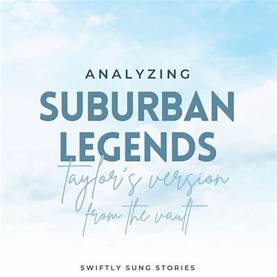 Meaning of Suburban Legends by Taylor Swift