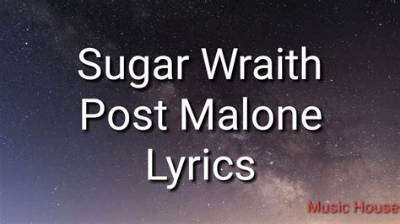 Meaning of Sugar Wraith by Post Malone
