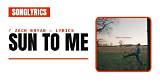 Meaning of Sun to Me by Zach Bryan