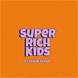Meaning of Super Rich Kids by Frank Ocean