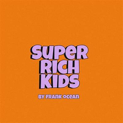 Meaning of Super Rich Kids by Frank Ocean
