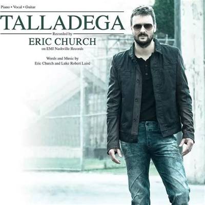 Meaning of Talladega by Eric Church