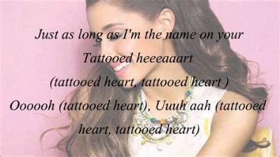 Meaning of Tattooed Heart by Ariana Grande