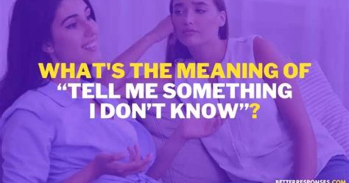 Meaning of Tell Me Something I Don’t Know by Selena Gomez