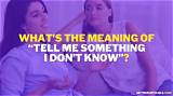 Meaning of Tell Me Something I Don’t Know by Selena Gomez