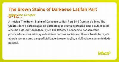 Meaning of the Brown Stains of Darkeese Latifah Part 6-12 (Remix) - Part 1 Only by Schoolboy Q