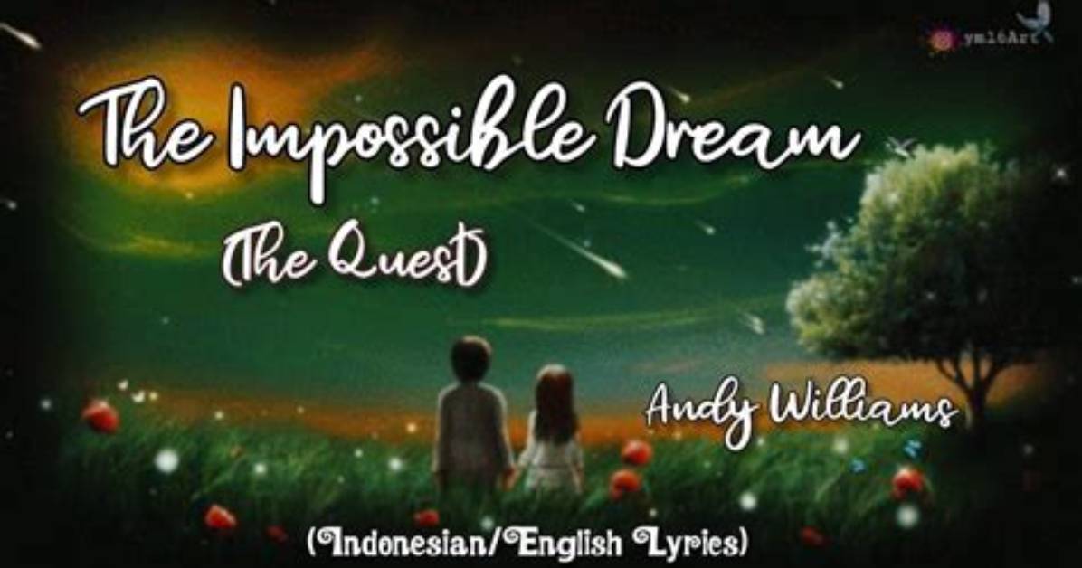 Meaning of the Impossible Dream the Quest by Frank