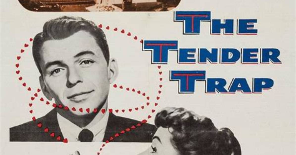 Meaning of the Tender Trap by Frank Sinatra