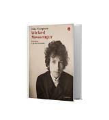 Meaning of the Wicked Messenger by Bob Dylan