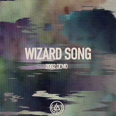 Meaning of the Wizard Song (Unreleased 2002 Demo) by Linkin Park