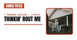 Meaning of Thinkin’ Bout Me by Morgan Wallen